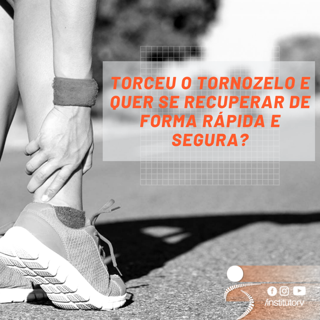 Saiba como tratar a entorse de tornozelo